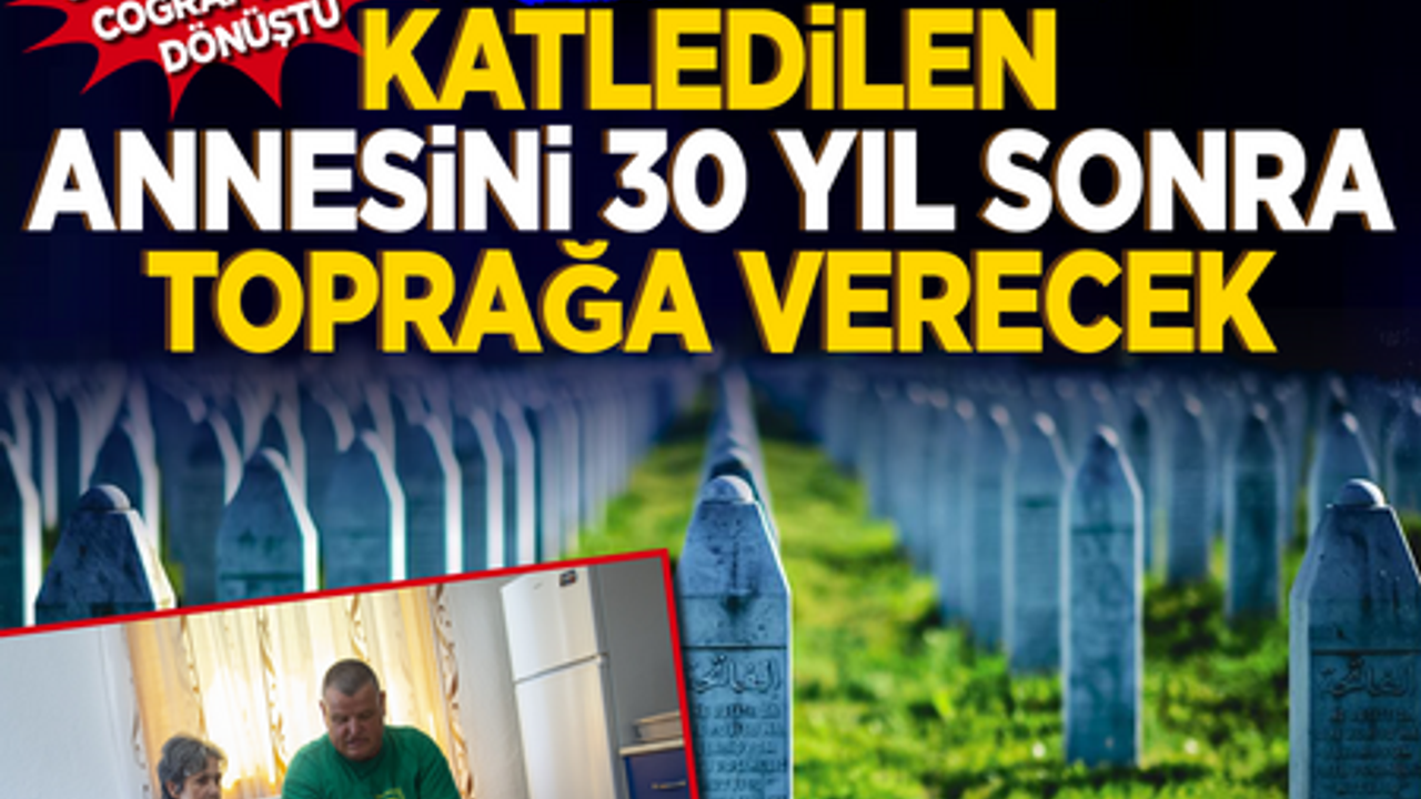 Müslüman coğrafyası acı coğrafyasına dönüştü: Srebrenitsa’da katledilen annesini 30 yıl sonra toprağa verecek!