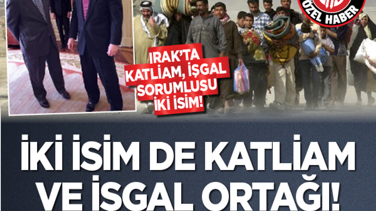 İki isim de katliam ve işgal ortağı! Suç ortağı için neler söyledi? Irak'ta katliam, işgal sorumlusu iki isim