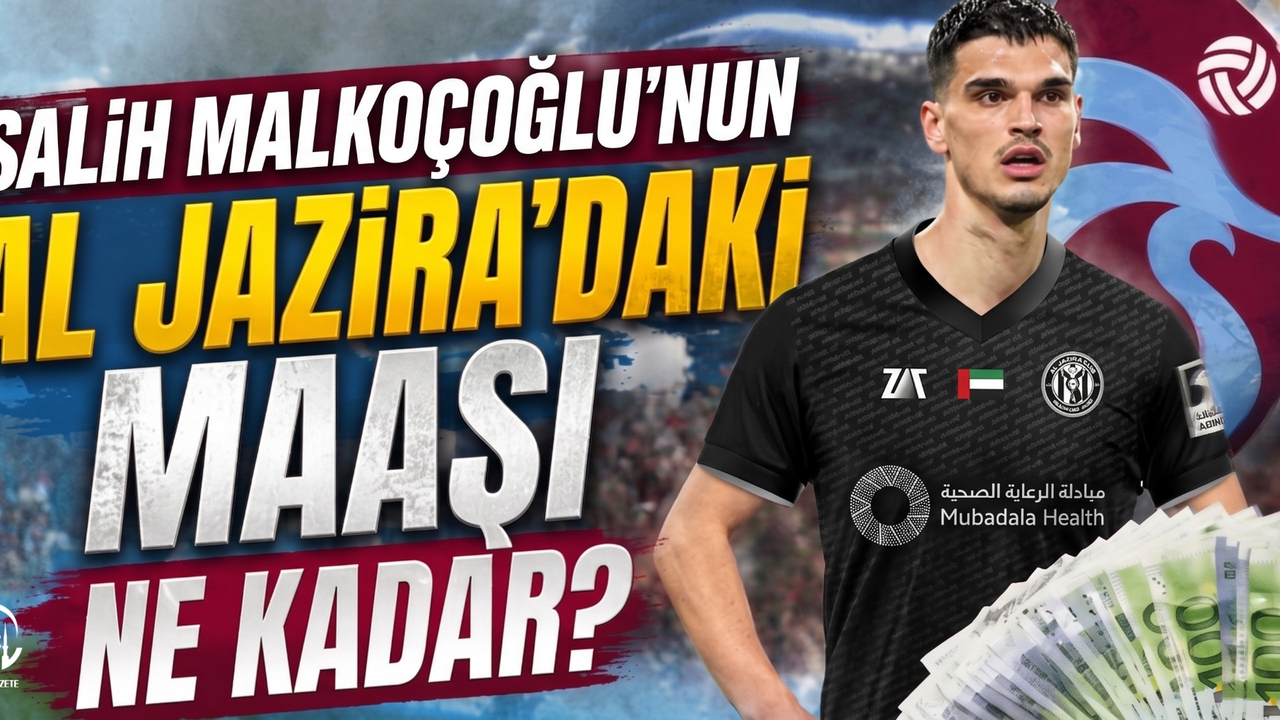 Salih Malkoçoğlu'nun Al Jazira'daki maaşı ne kadar? Trabzonspor 4 milyon euro kazandı