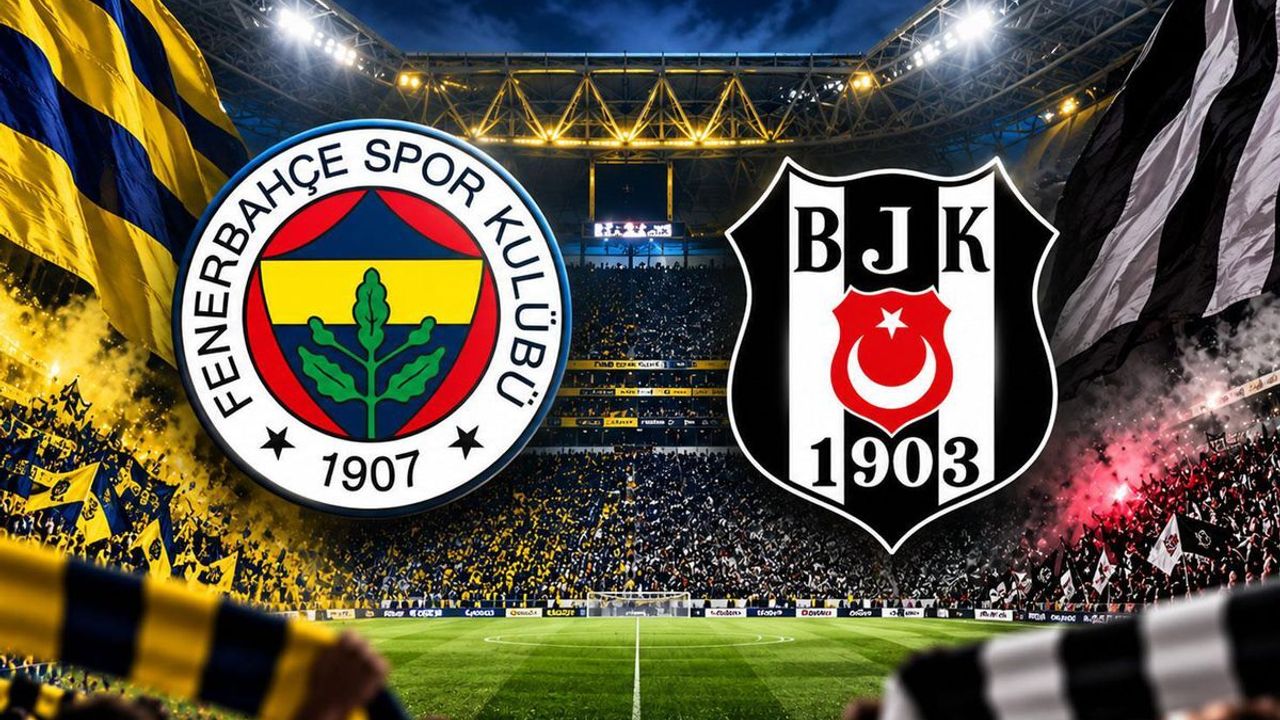Canlı aktarım: Fenerbahçe-Beşiktaş derbisi