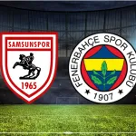 Samsunspor-Fenerbahçe canlı izle,ŞİFRESİZ İZLEME EKRANI var mı? Maç bugün saat kaçta, beIN Sports hangi kanalda?