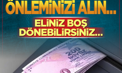 ATM'lerden para çekenler! Önleminizi alın… Eliniz boş dönebilirsiniz…