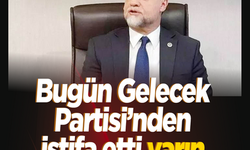 Gelecek Partisi Ankara Milletvekili Yamalı partisinden istifa etti