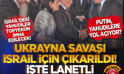 Putin, yol açıyor: İsrail'deki Yahudiler topyekûn imha edilecek! İşte lanetli o milletin yeni yerleşim mekânı...