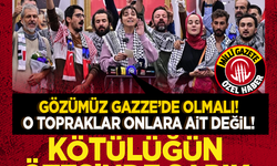 Kötülüğün ötesinde sapık bir zihniyet var! Gözümüz Gazze'de olmalı: O topraklar onlara ait değil! 