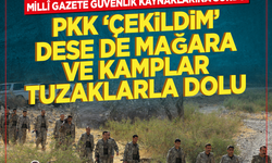PKK'nın çekilme kararı sahada nasıl gerçekleşecek? Millî gazete güvenlik kaynaklarına sordu! PKK ‘çekildim’ dese de mağara ve kamplar tuzaklarla dolu