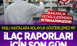 Bakanlık yetkililerinden istirhamımızdır!  Yaşlı hastalara kolaylık gösterilemez mi? İlaç raporları için son gün 5 kasım! 