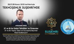 3T 1B ve Yapay Zekâya Karşı Suşehri’nde Seferberlik Başladı
