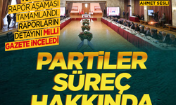 Partiler Süreç hakkında ne dedi?