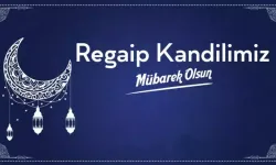 2025 Regaip Kandili İçin En Anlamlı Mesajlar: Sevdiklerinizi Bu Dualarla Sevindirin