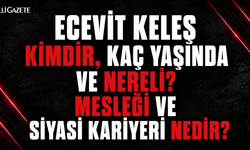 Ecevit Keleş Kimdir, Kaç Yaşında ve Nereli? Ne İş Yapıyor, Mesleği Ne?