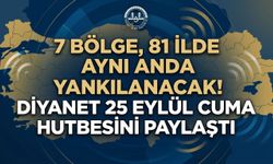 7 bölge, 81 ilde aynı anda yankılanacak! Diyanet 25 Eylül Cuma hutbesini paylaştı