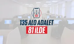 Alo Adalet 135 hattı 81 ilde hizmete girdi!