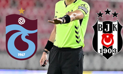 Trabzonspor-Beşiktaş maçının hakemi açıklandı! Süper Lig'de 8. haftanın hakemleri