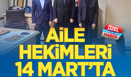 Aile hekimleri 14 Mart'ta iş bırakacak!