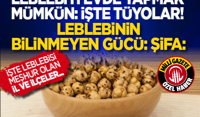 Soğuk havaların vazgeçilmezi leblebiyi evde yapmak mümkün: İşte tüyolar!