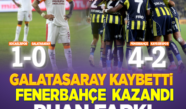 Galatasaray kaybetti! Fenerbahçe kazandı...Puan farkı 1'e indi