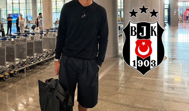 Beşiktaş dünyaca ünlü yıldızı transfer ediyor! Türkiye'ye geldi