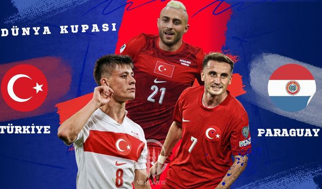 Türkiye - Paraguay maçı saat kaçta? 2026 Dünya Kupası maç takvimi