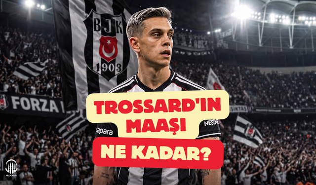 Trossard'ın maaşı ne kadar?