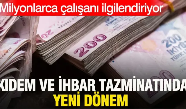 Yeni İhbar Tazminatı Tutarları Belli Oldu! 2, 4, 6 ve 8 Haftalık İhbar Tazminatı Kaç Liraya Çıkıyor?