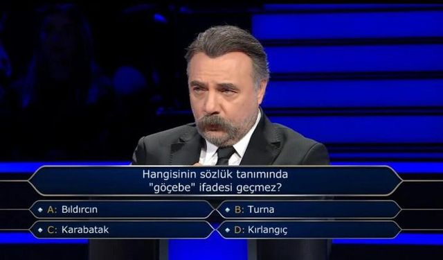 Hangisinin sözlük tanımında “göçebe” ifadesi geçmez? Bıldırcın, turna, karabatak, kırlangıç sorusunun cevabı