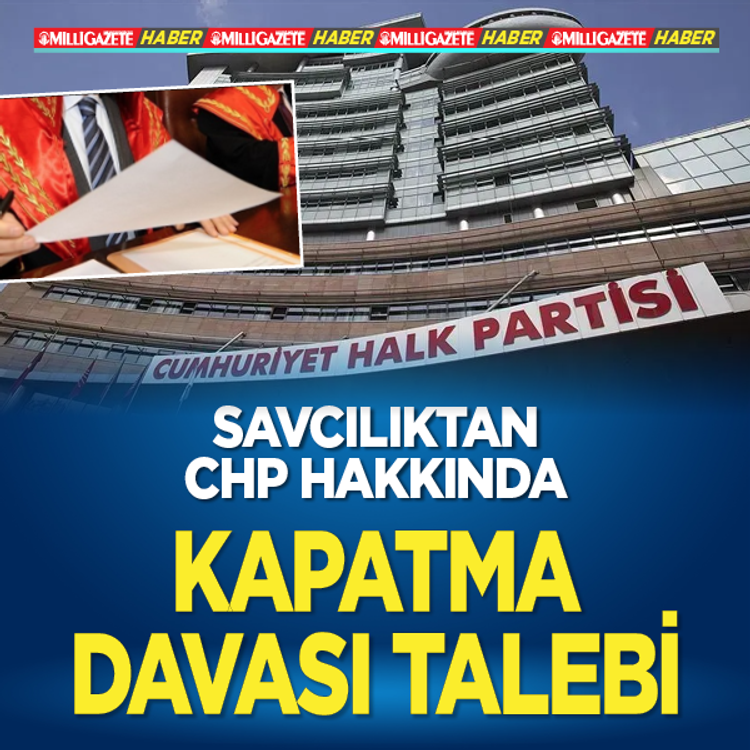 İstanbul Cumhuriyet Başsavcılığı’ndan CHP hakkında Yargıtay’a "bildirim"