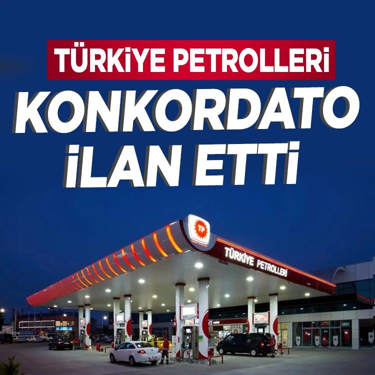 Dev akaryakıt şirketi Türkiye Petrolleri konkordato ilan etti!