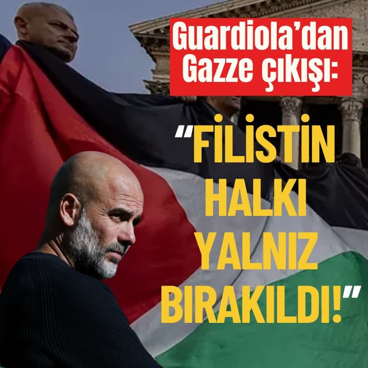 Guardiola’dan Gazze çıkışı: “Filistin halkı yalnız bırakıldı!”