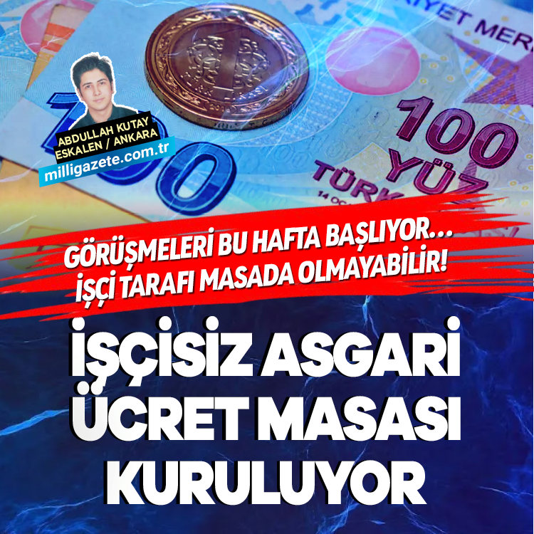 Görüşmeleri bu hafta başlıyor… İşçi tarafı masada olmayabilir!