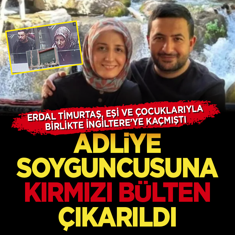 Büyükçekmece Adliyesi’ndeki soygunda kırmızı bülten kararı!