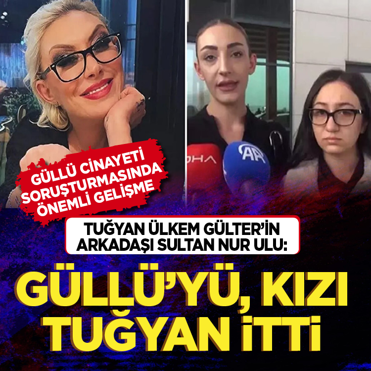 Emniyette itiraf iddiası: Güllü ölümünde düğüm çözülüyor mu?