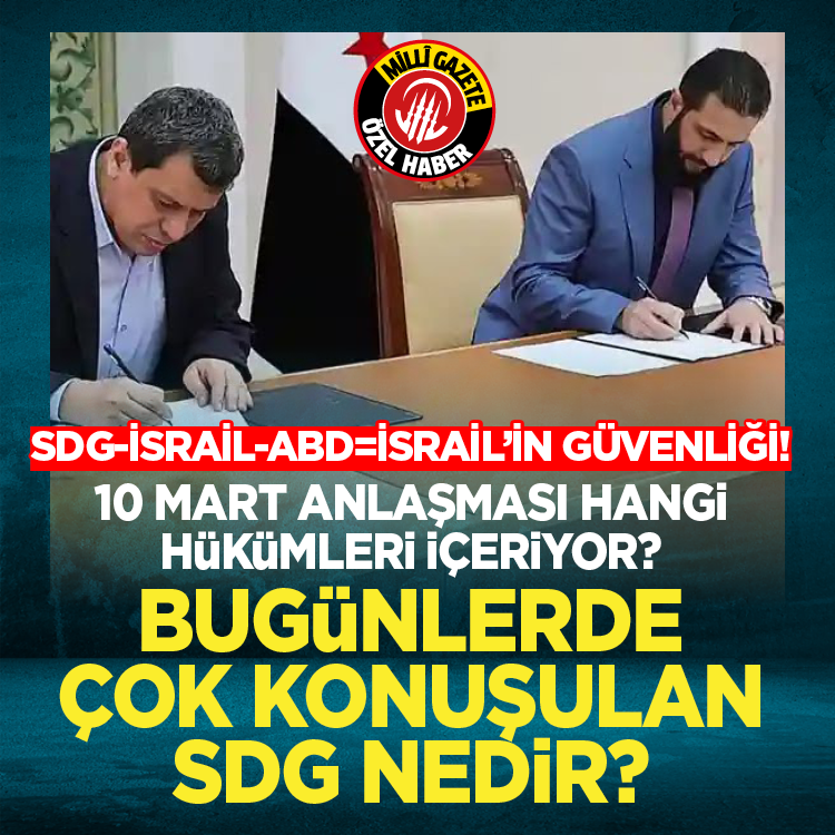SDG-İsrail-ABD = İsrail'in Güvenliği... 10 Mart Anlaşması hangi hükümleri içeriyor?