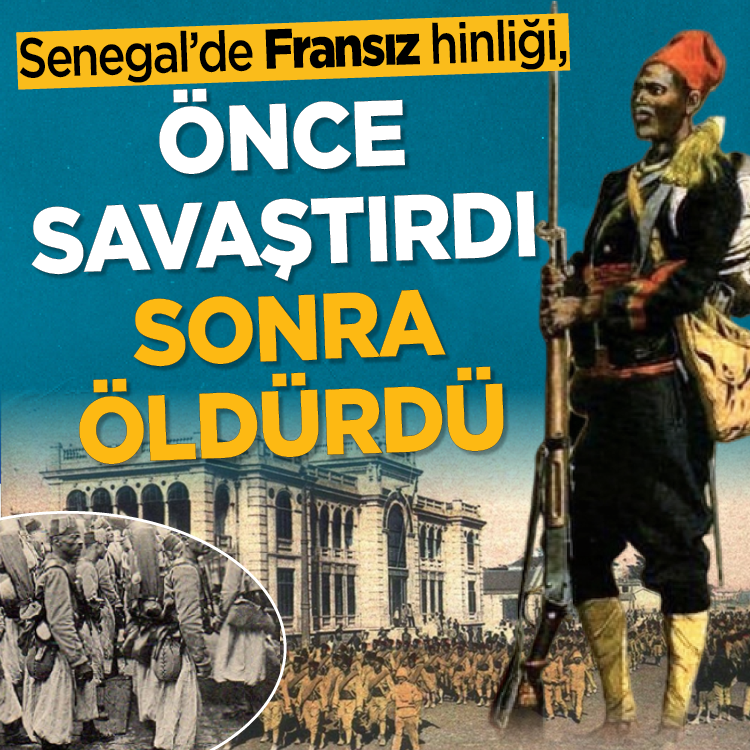 Senegal’de Fransız hinliği, önce savaştırdı sonra öldürdü