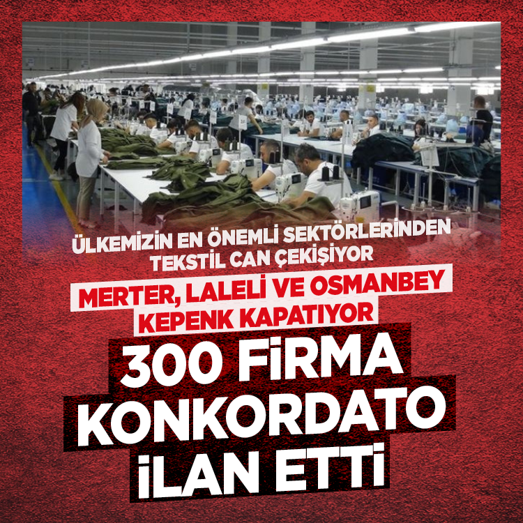 Tekstil can çekişiyor: Yüzlerce firma konkordato ilan etti