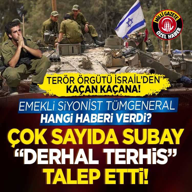 Terör örgütü İsrail'den kaçan kaçana! Çok sayıda subay "derhal terhis" talep etti
