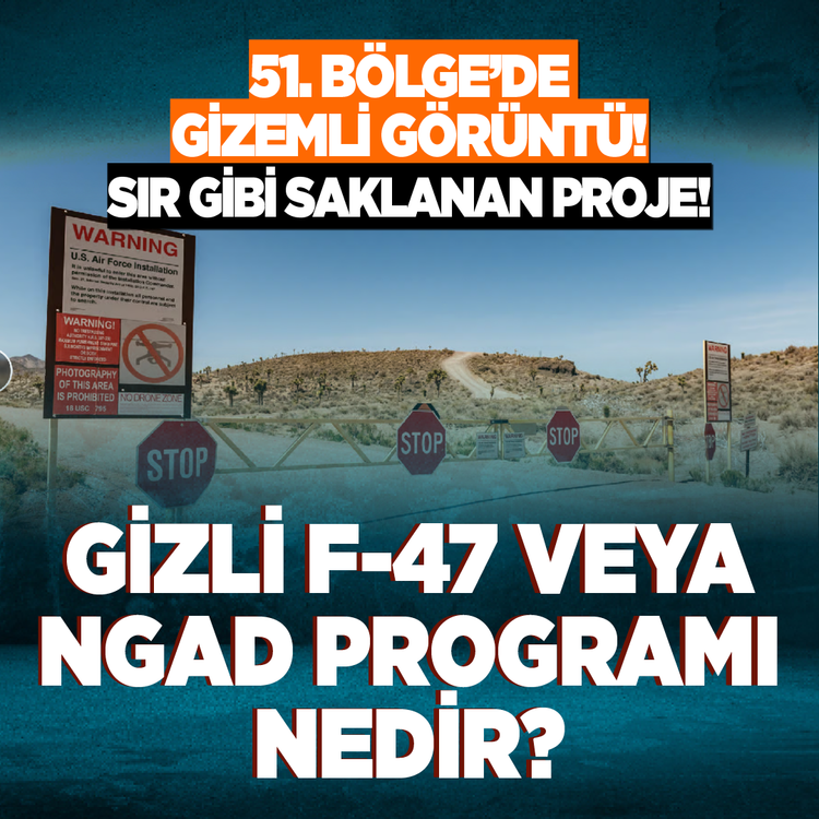 51. Bölge’de gizemli görüntü!  Sır gibi saklanan proje! Gizli F-47 veya Ngad programı nedir?