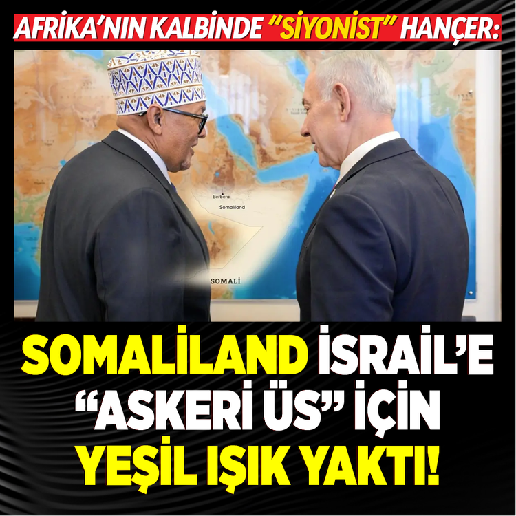 Afrika'da kirli pazarlık: Somaliland İsrail'e "askeri üs" için yeşil ışık yaktı!
