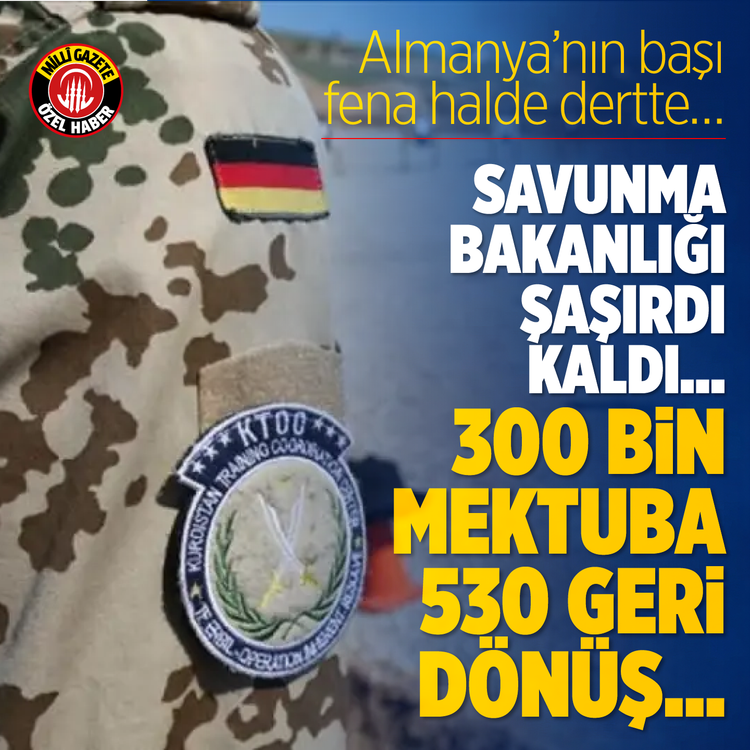Almanya'nın başı fena halde dertte! 300 bin mektuba 530 geri dönüş