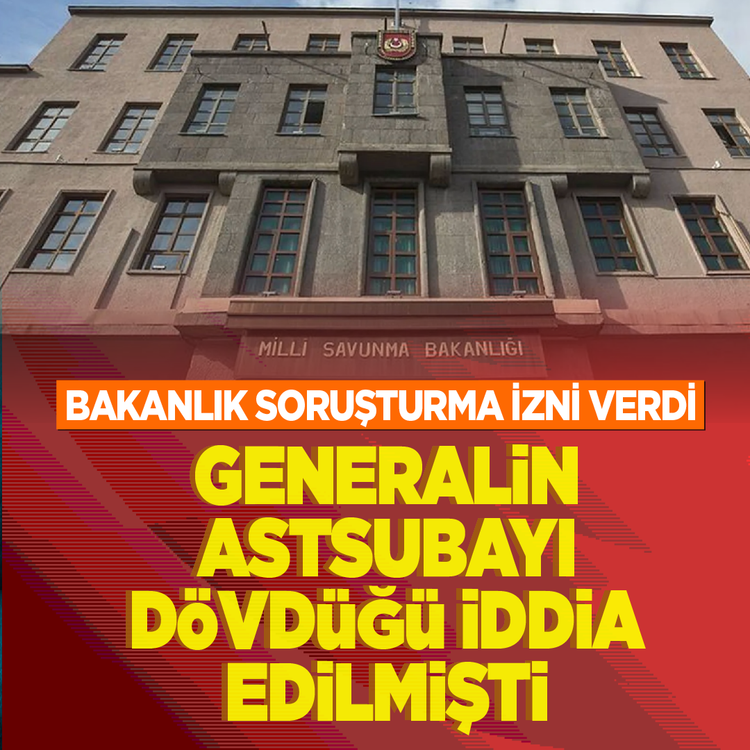 Bakanlık soruşturma izni verdi! Generalin astsubayı dövdüğü iddia edilmişti