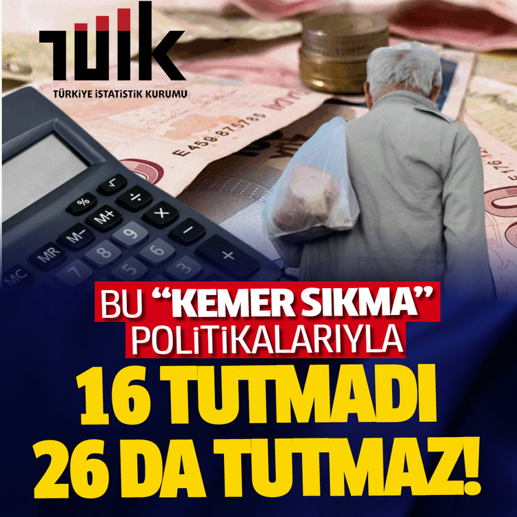 Bu "kemer sıkma” politikalarıyla 16 tutmadı, 26 da tutmaz!