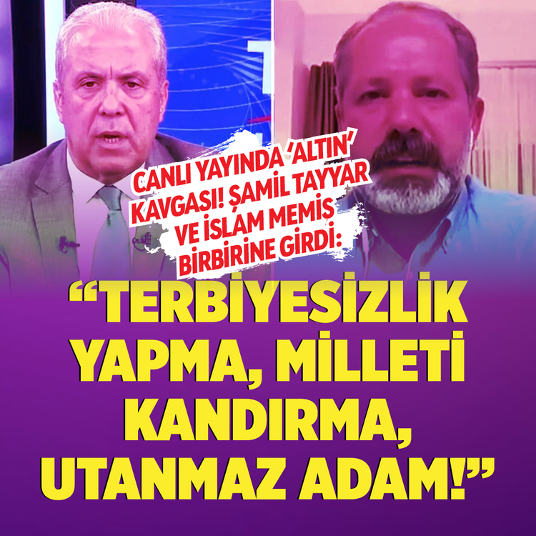 Canlı yayında 'altın' kavgası! Şamil Tayyar'dan İslam Memiş'e sert sözler: "Terbiyesizlik yapma, milleti kandırma, utanmaz adam!"