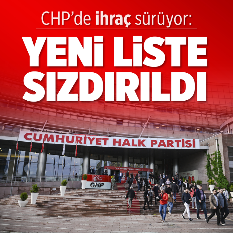 CHP'de ihraç sürüyor: Yeni liste sızdırıldı