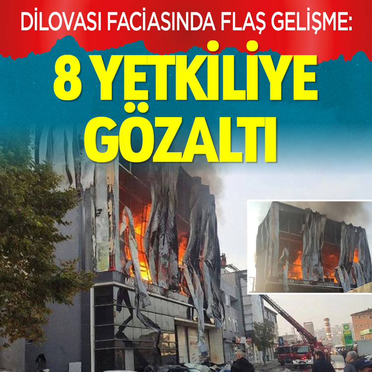 Dilovası faciasında flaş gelişme: 8 yetkiliye gözaltı