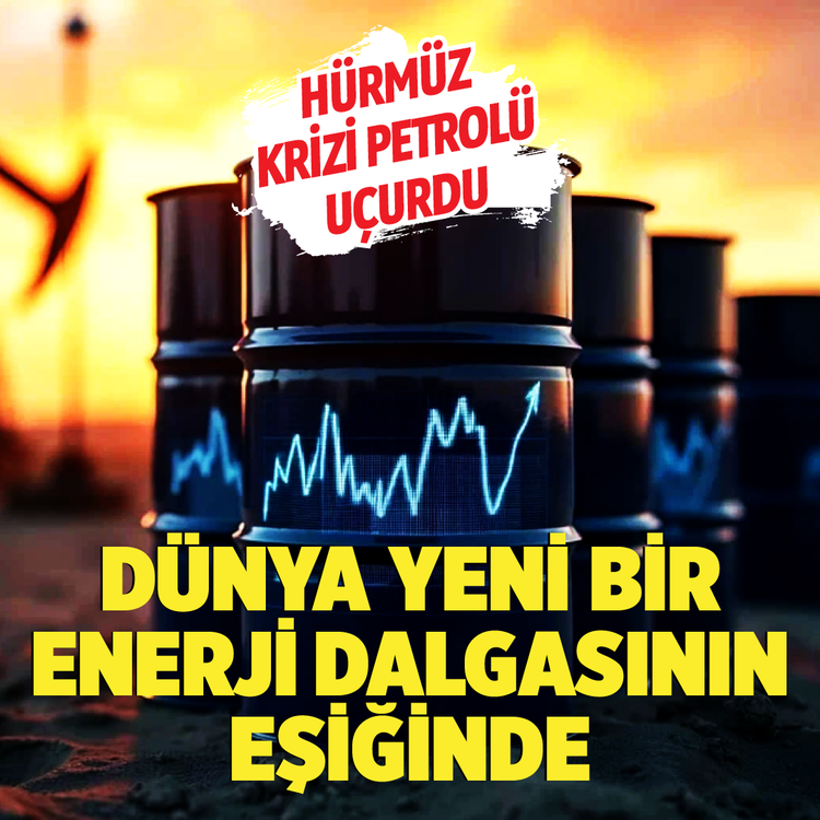 Hürmüz krizi petrolü uçurdu! Dünya yeni bir enerji dalgasının eşiğinde