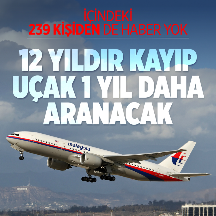 İçindeki 239 kişiden de haber yok: 12 yıldır kayıp uçak 1 yıl daha aranacak!