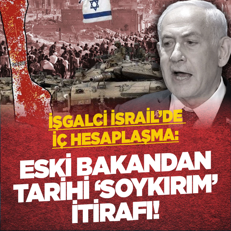 İşgalci İsrail'de iç hesaplaşma: Eski Bakandan tarihi 'soykırım' itirafı!
