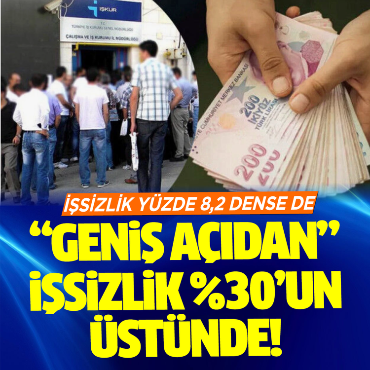 İşsizlik yüzde 8,2 dense de "Geniş açıdan" işsizlik %30'un üstünde!