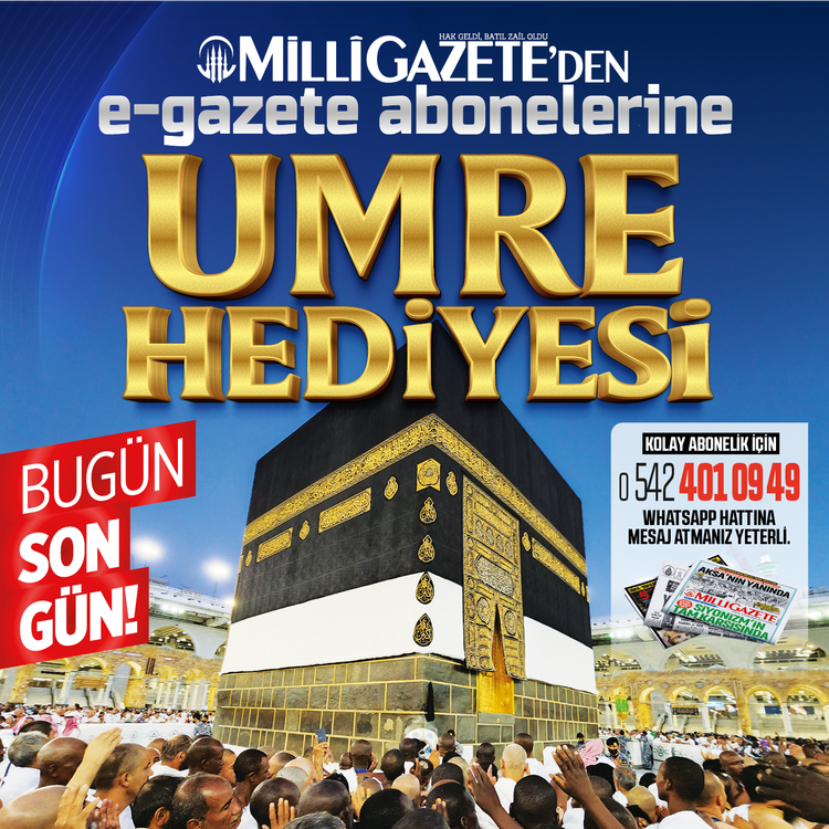 Millî Gazete’den E-Gazete abonelerine umre hediyesi bugün son gün!