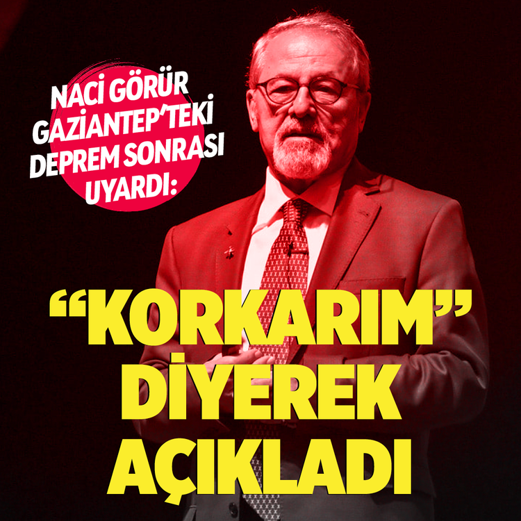 Naci Görür Gaziantep'teki deprem sonrası uyardı: "Korkarım" diyerek açıkladı
